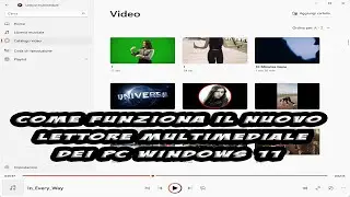 Come funziona il nuovo Lettore Multimediale dei PC Windows
