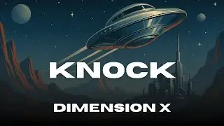 Dimension X   Knock | Restored 1950s Sci Fi Radio Drama mp4