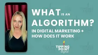 What is an Algorithm? | Digital Marketing Keywords - Tipping Point Digital