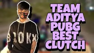 Team_Aditya_Best_pubg_clutch || Best PMPL Player || Aditya ||Team x spark