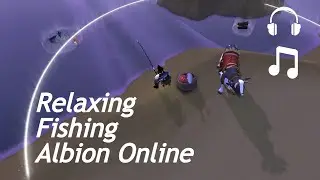 Chill Albion Online Fishing Ambience &ndash; Gather, Relax, Study | No Commentary