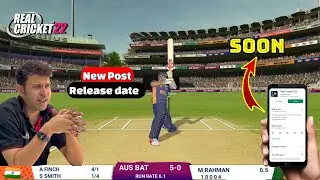 Real cricket 22 new post game delay ll Real cricket 22 release date fixed with proof ll