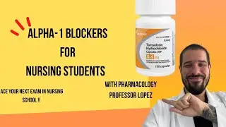 Alpha Blockers for Nursing Students | Pharmacology for Nurses