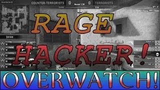 RAGE HACKER! CS:GO OVERWATCH!