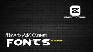 How To Add Custom Fonts In CapCut (Tutorial)