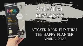 Celestial Elegance | Sticker Book Flip-Thru | The Happy Planner | Spring 2023