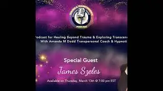 The Power of Stage Hypnosis: Laughter, Trance & Transformation with James Szeles