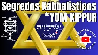 Segredos Kabbalisticos de YOM KIPPUR! #kabbalahemet
