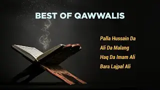 Best of Qawwali's | Video Jukebox | Palla Hussain Da | Ali Da Malang | Islamic Hits