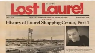 Lost Laurel Ep. 3: Laurel Shopping Center, Part 1 (Laurel TV)