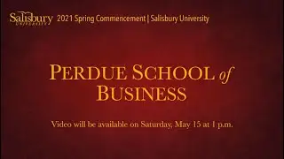 SU Perdue School of Business &ndash; Undergraduate Commencement Ceremony &ndash; Spring 2021