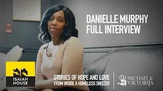 Danielle Murphy: Isaiah House | Stories of Hope and Love from inside a Homeless Shelter