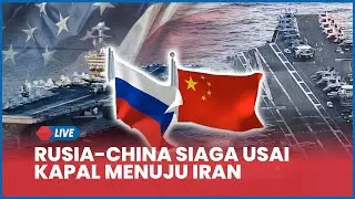 Rangkuman Iran-AS: Rusia & China Siaga Bantu Iran hingga 40 Ribu Pasukan AS dalam Jangkauan Rudal