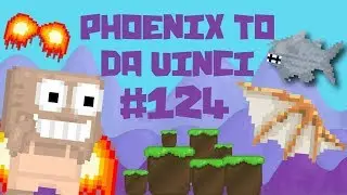 Growtopia - Phoenix To Da Vinci #124 | R.I.P. GEORGE!!