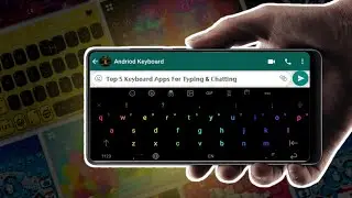 Top 5 Keyboard Apps For Typing And Chatting | Cool Keyboard Apps