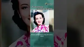 The Tragic History of a Republican Era Singing Queen: Zhou Xuan, the 