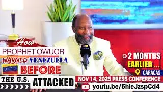 HOW PROPHET DR  DAVID OWUOR WARNED VENEZUELA 2 MONTHS EARLIER   BEFORE THE U S  CAPTURE OF MADURO