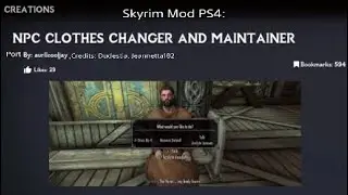 Skyrim Mod PS4: NPC CLOTHES CHANGER AND MAINTAINER Port aurllcooljay, Creds: Dudestia, Jeannetta182
