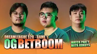 OG vs BETBOOM - GAME 1 - WATCH PARTY WITH KUKUYS - DreamLeague S28