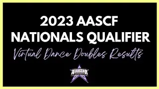 2023 AASCF Virtual Dance Double Nationals Qualifier