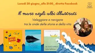 🐬 Il mare negli albi illustrati - Diretta Facebook di Leggimiprima