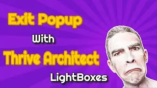 How To Make Exit Popup With Thrive Architect And Lightboxes