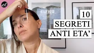 10 SEGRETI ANTI ETÀ