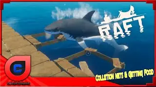 Raft: Treasure Hunt! - Collection Nets Set up & Getting Food Ep3