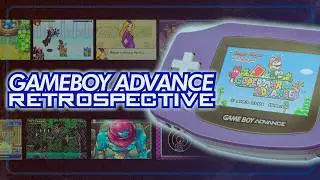 Game Boy Advance Retrospective