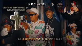 Arquitecto Universal X @infranegro - Enterrando Muertos (video Oficial) @severinofilms 
