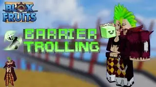 [Blox Fruits] Barrier Trolling with Memes