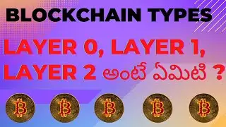 Layer 0, Layer 1, Layer 2 Blockchain explained Telugu, Blockchain types Telugu ( Telugu Crypto)