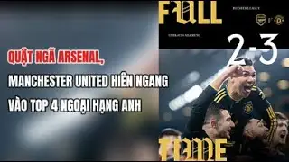 Manchester United defeated Arsenal and confidently moved into the top 4 of the Premier League.