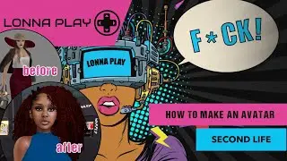 HOW TO CREATE AN AVATAR ON SECONDLIFE