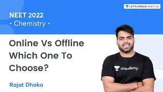 Online Vs Offline Which One To Choose | NEET 2022 | Rajat Dhaka
