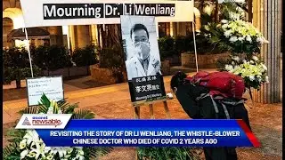 Revisiting the story of Dr Li Wenliang, whistle-blower Chinese doctor who died of COVID 2 years ago