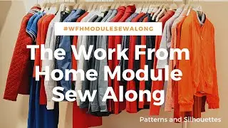 The Work From Home Module Sew Along: Picking Silhouettes and Patterns