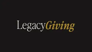 Legacy Giving 2025