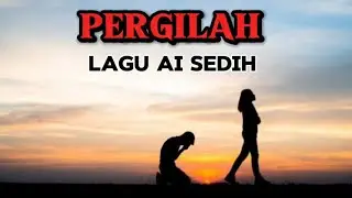 Lagu Ai Sedih Tentang Perpisahan