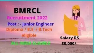 BMRCL Recruitment 2021|  Diploma / BE / B.tech | Job Vacancy 2021|BMRCL Vacancy 2021|BMRCL Jobs 2021