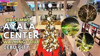 🎄🎁🎅🏼 Ayala Center Cebu Christmas Walking Tour - Festive Lights & Holiday Cheer! ✨ 4K UHD