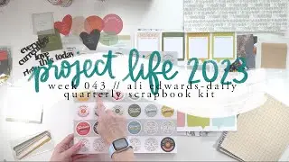 2023 Project Life Process // Week 43: Daily Quarterly Scrapbook Kit from Ali Edwards