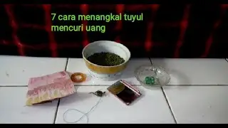 7 CARA MENANGKAL TUYUL MENCURI UANG