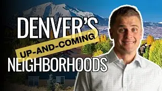 Where to Buy A Home in Denver Before Prices Skyrocket?