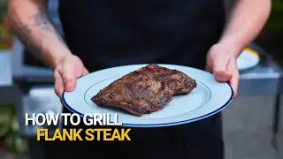 How to Grill Flank Steak
