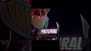Alastor edit | Natural - Imagine Dragons