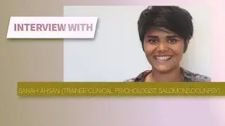 Seeing is Believing: Interview with Sanah Ahsan about the Clinical Psychology Doctorate