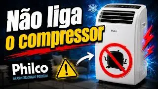 Ar Portátil PHILCO Não Liga Compressor | RESOLVIDO ✅​