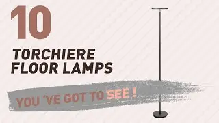 Torchiere Floor Lamps // New & Popular 2017