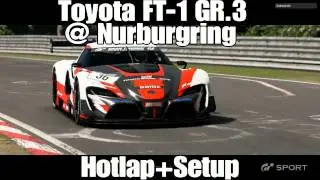 GT Sport Beta Gameplay Toyota FT-1 Gr.3 Nurburgring Nordschleife Hotlap + Replay